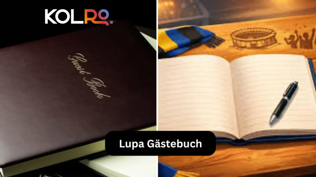 Lupa Gästebuch – Der umfassende Leitfaden für ein modernes und wirkungsvolle